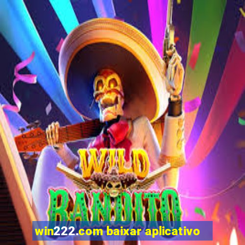 win222.com baixar aplicativo